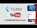 Flutter UI Redesign YouTube Speed Code - Screen