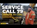 The Tribute To Coal - Service Call with Tylor