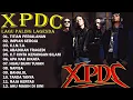 XPDC FULL ALBUM - KOLEKSI 10 LAGU TERBAIK XPDC - XPDC LAGU TERBAIK - NAFISA ||HENTIAN INI
