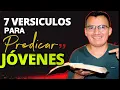 7 Verses to Preach to Young Christians