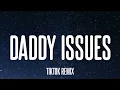 Download Lagu The Neighbourhood - Daddy Issues Remixs 