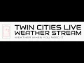Twin Cities Live Weather Stream