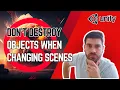 HOW TO KEEP OBJECTS WHEN CHANGING SCENES IN UNITY - DontDestroyOnLoad Unity Tutorial