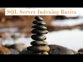 SQL Server Indexing Basics
