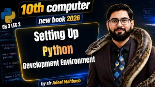 Setting up python development environment class 10 computer chapter 3