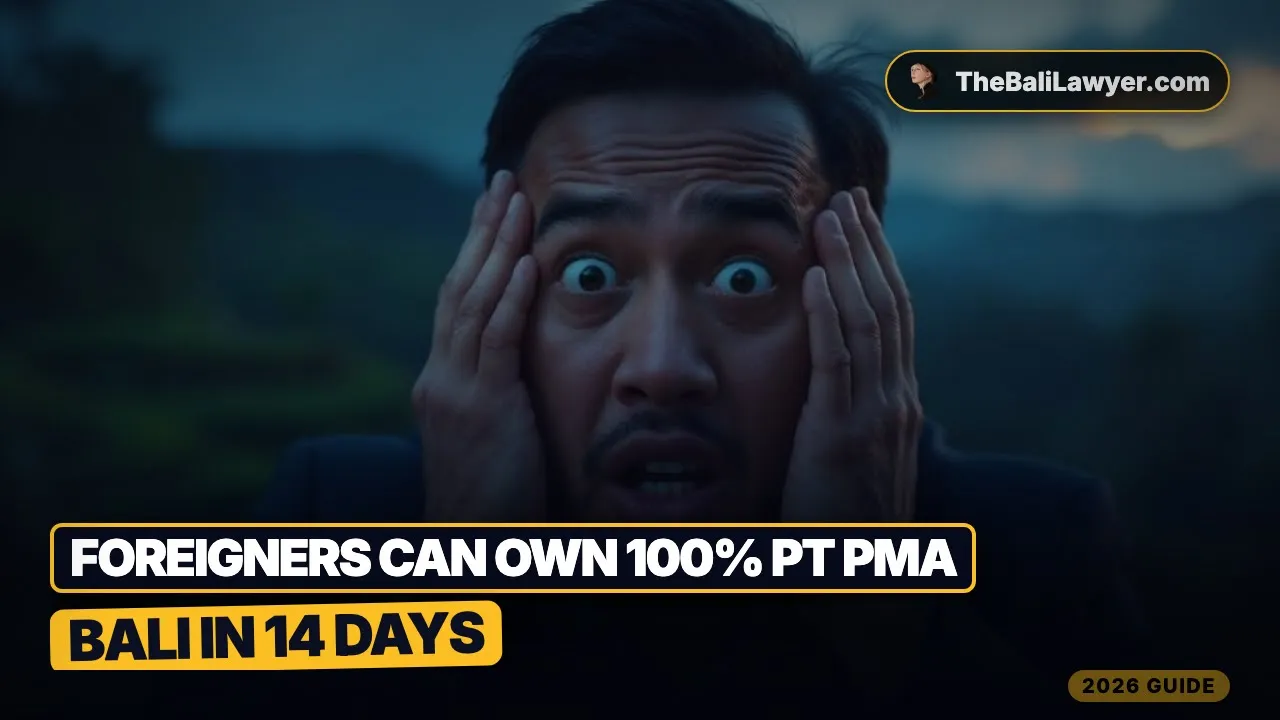 Can Foreigners Own 100% PT PMA in Bali? (What the 2026 Law Actually Says)
