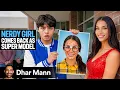 Nerdy Girl Comes Back As SUPERMODEL Dhar Mann Studios