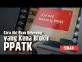Download Lagu Rekening Dormant Diblokir PPATK, Begini Solusi dan Cara Mengaktifkannya | SINAU