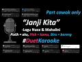 Download Lagu Nuca \u0026 Mahalini - Janji Kita (Duet Karaoke Version - Part Cowok Only) | Cover