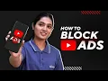 How to Block YouTube Ads 2024 (updated)