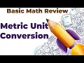 BASIC MATH REVIEW Metric Unit Conversion