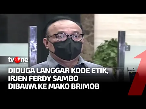 Dibawa ke Mako Brimob, Irjen Ferdy Sambo Diduga Lakukan Pelanggaran Kode Etik