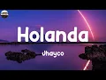 Jhayco - Holanda ( LETRA ) | Juniata