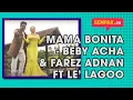 Download Lagu Mama Bonita - Beby Acha \u0026 Farez Adnan ft Le’ Lagoo | Gempak TV