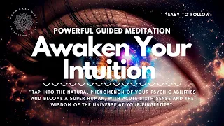 Awaken Your Intuition & Psychic Abilities, Guided Meditation