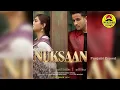 Nuksaan - R Nait (Big Men Chapter 5) | Official Song | Latest Punjabi Songs 2026
