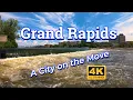 Grand Rapids - A City on the Move