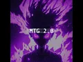 MTG 2.0
