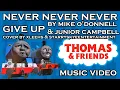 Never Never Never Give Up Thomas Friends Trainz