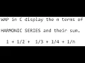 wap in c to solve harmonic series