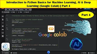 Introduction to Python Basics for Machine Learning AI Deep Learning Google Colab Part 4