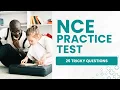 NCE Test Prep - Counseling Practice Exam Study Guide 25 Tricky Questions