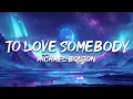 Download Lagu Michael Bolton - To Love Somebody (Lyrics)