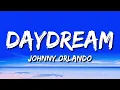 Johnny Orlando - Daydream (Lyrics)