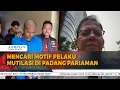 Download Lagu Kriminolog UI Analisis Kasus Mutilasi \u0026 Bunuh 3 Perempuan: Pelaku Cerdas Hindari Hukum