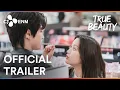 Download Lagu True Beauty | Official Trailer | CJ ENM