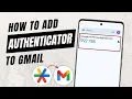 How To Add Google Authenticator To Gmail