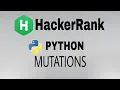 Mutations Hackerrank Python Solution English Explanation