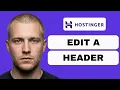 How to Edit Header in Hostinger full guide 2026