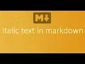Part4 - Italic text in markdown