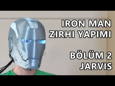 Iron Man Zırhı Yapımı - Bölüm 2: Jarvis YouTube video detay ve istatistikleri