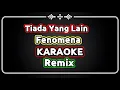 Download Lagu TIADA YANG LAIN (FENOMENA KARAOKE LIRIK)REMIX