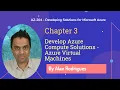 AZ-204 - Develop Azure Compute Solutions