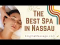 Enigma Massage - Best Spa in Nassau Bahamas Islands