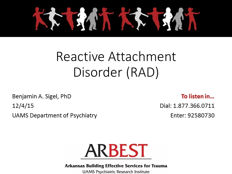 Reactive Attachment Disorder (RAD)