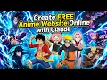 Create FREE Anime Website with Claude AI 2026 Build Anime Streaming Site