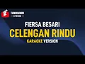 Download Lagu Celengan Rindu - Fiersa Besari (Karaoke)