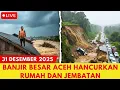 Lagu ACEH BERDUKA LAGI: BANJIR BESAR TERJANG PEMUKIMAN, RATUSAN RUMAH DAN AKSES JALAN RUSAK
