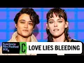 Kristen Stewart Interview Making Love Lies Bleeding with Katy O Brian