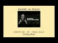 RHYME IN PEACE BROTHER N.Y.M [ EAST GANG PRESENT ]