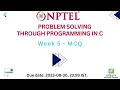 NPTEL - PROBLEM SOLVING THROUGH PROGRAMMING IN C