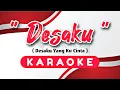 Download Lagu Desaku Karaoke - Desaku Yang Kucinta Ciptaan Liberty Manik