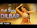 Download Lagu DILBAR Full Audio Song | Satyameva Jayate | John Abraham, Nora Fatehi, Tanishk Bagchi, Neha Kakkar