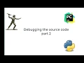 Debugging Sourcecode Part 2