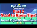 Need to Know Tips Update 5 Sword Fighters Sim Part 2