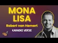 Download Lagu Mona Lisa - Robert van Hemert (Karaoke) + Backing Vocals